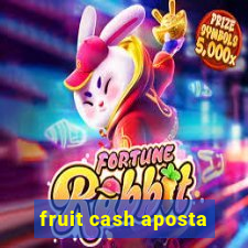 fruit cash aposta